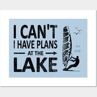 I CAN'T I Have PLANS at the LAKE Funny Windsurfing Black Posters and Art